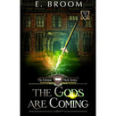 The Gods are Coming (The Fortuna Pack Book 5) by E. Broom