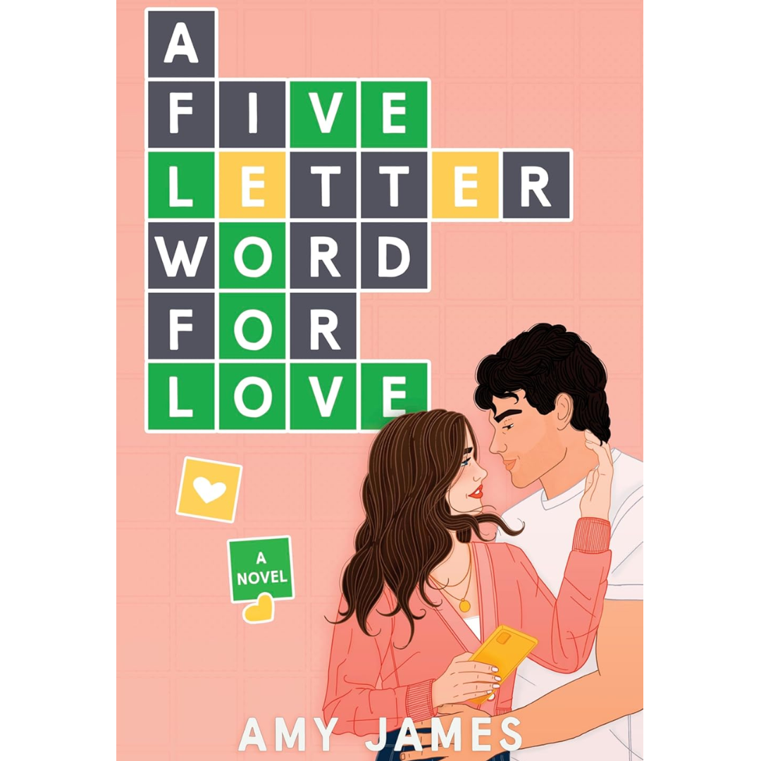 A Five-Letter Word for Love By Amy James