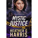 Mystic Justice By Heather G. Harris