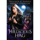 The Vampire and the Case of the Hellacious Hag By Heather G. Harris