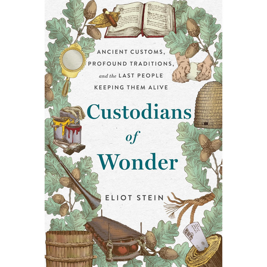 Custodians of Wonder By Eliot Stein