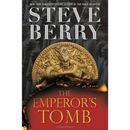 The Emperor's Tomb By Steve Berry