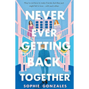 Never Ever Getting Back Together By Sophie Gonzales