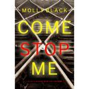 Come Stop Me By Molly Black