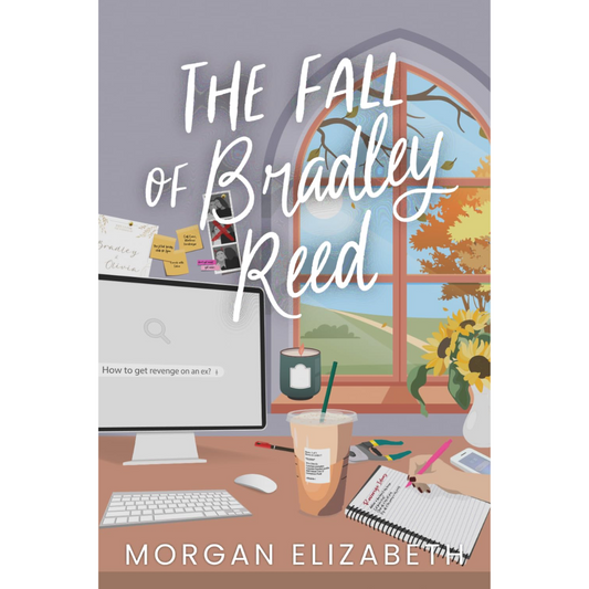 The Fall of Bradley Reed By Morgan Elizabeth