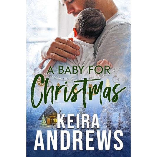 A Baby for Christmas By Keira Andrews