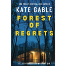 Forest of Regrets by Kate Gable