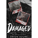 Damaged: The Wellard Asylum by Orion Azure