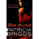 River Marked By Patricia Briggs