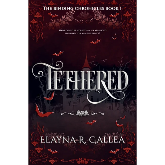 Tethered By Elayna R. Gallea