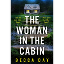 The Woman in the Cabin By Becca Day