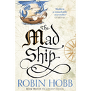 The Mad Ship By Robin Hobb