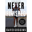 Never Finished: Unshackle Your Mind and Win the War Within By David Goggins