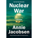 Nuclear War By Annie Jacobsen