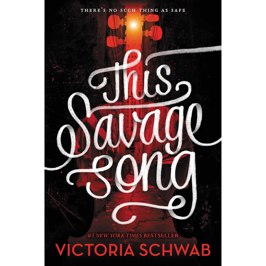 This Savage Song By Victoria E. Schwab