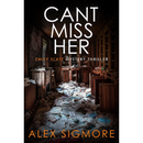 Can't Miss Her By Alex Sigmore