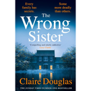 The Wrong Sister By Claire Douglas