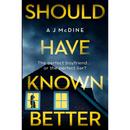 Should Have Known Better By A.J. McDine