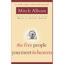 The Five People You Meet in Heaven By Mitch Albom