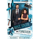 Just Until Forever by Nouha Jullienne