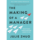 The Making of a Manager By Julie Zhuo