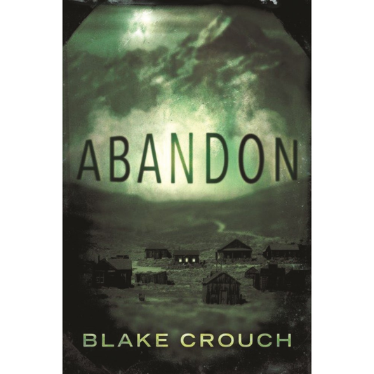 Abandon By Blake Crouch