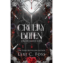 Cruelly Bitten By Lexi C. Foss