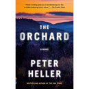 The Orchard: A Novel By Peter Heller