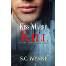 Kiss Marry Kill  by  S.C. Wynne