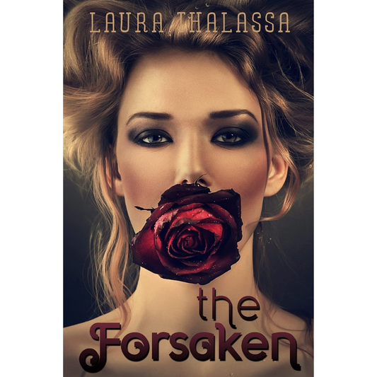 The Forsaken By Laura Thalassa