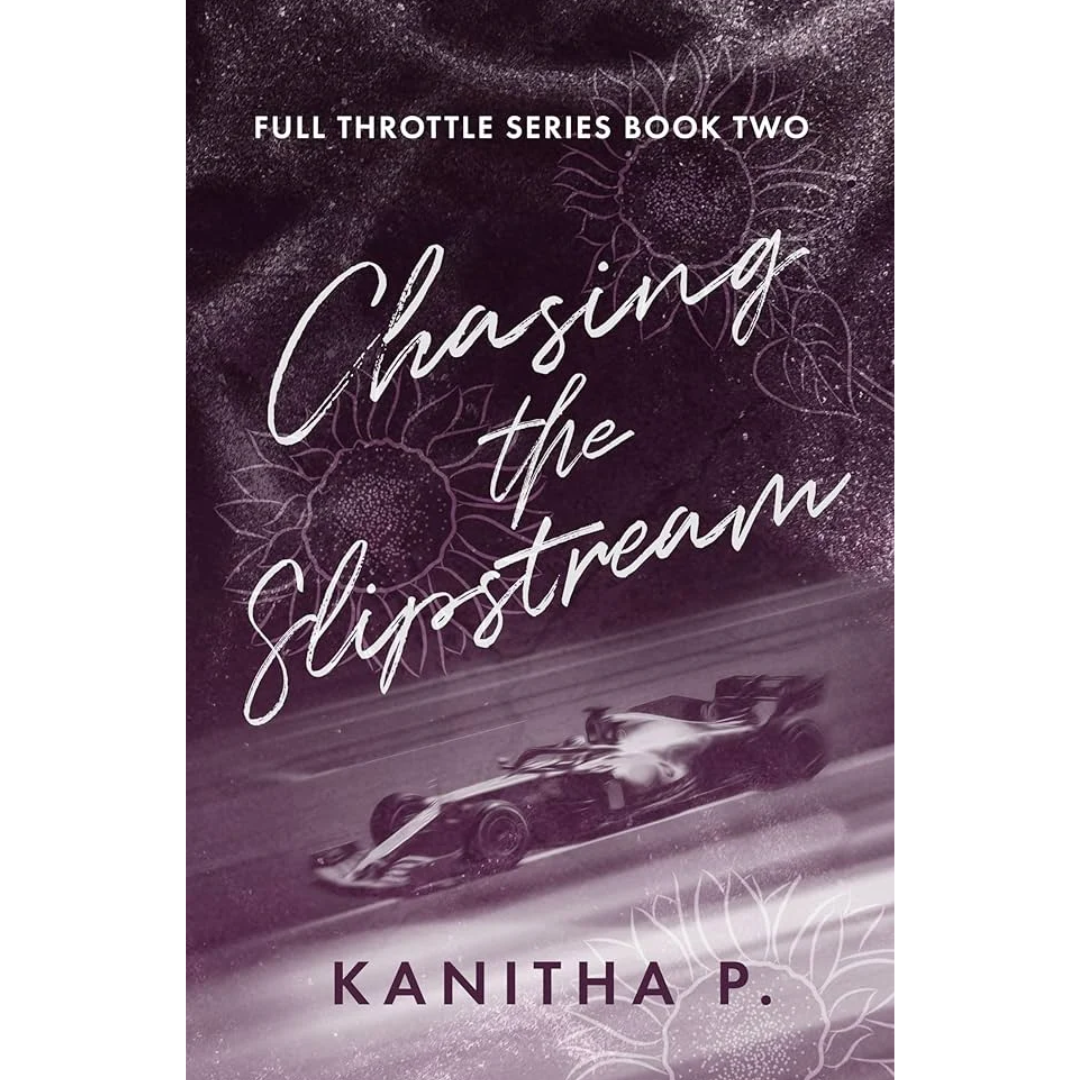 Chasing the Slipstream By Kanitha P.