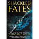 Shackled Fates By Thilde Kold Holdt