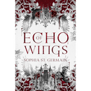 Echo of Wings By Sophia St. Germain