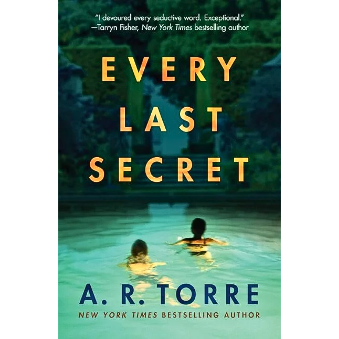 Every Last Secret By A.R. Torre