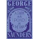 A Swim in a Pond in the Rain By George Saunders
