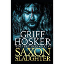 Saxon Slaughter By Griff Hosker