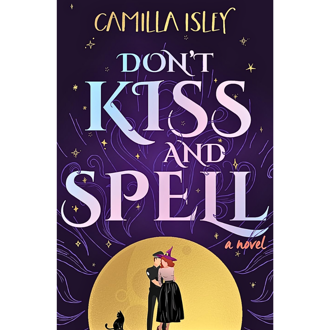 Don't Kiss and Spell By Camilla Isley