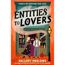 Entities to Lovers By Mallory Marlowe