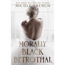 Morally Black Betrothal By Nicole French