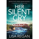 Her Silent Cry By Lisa Regan