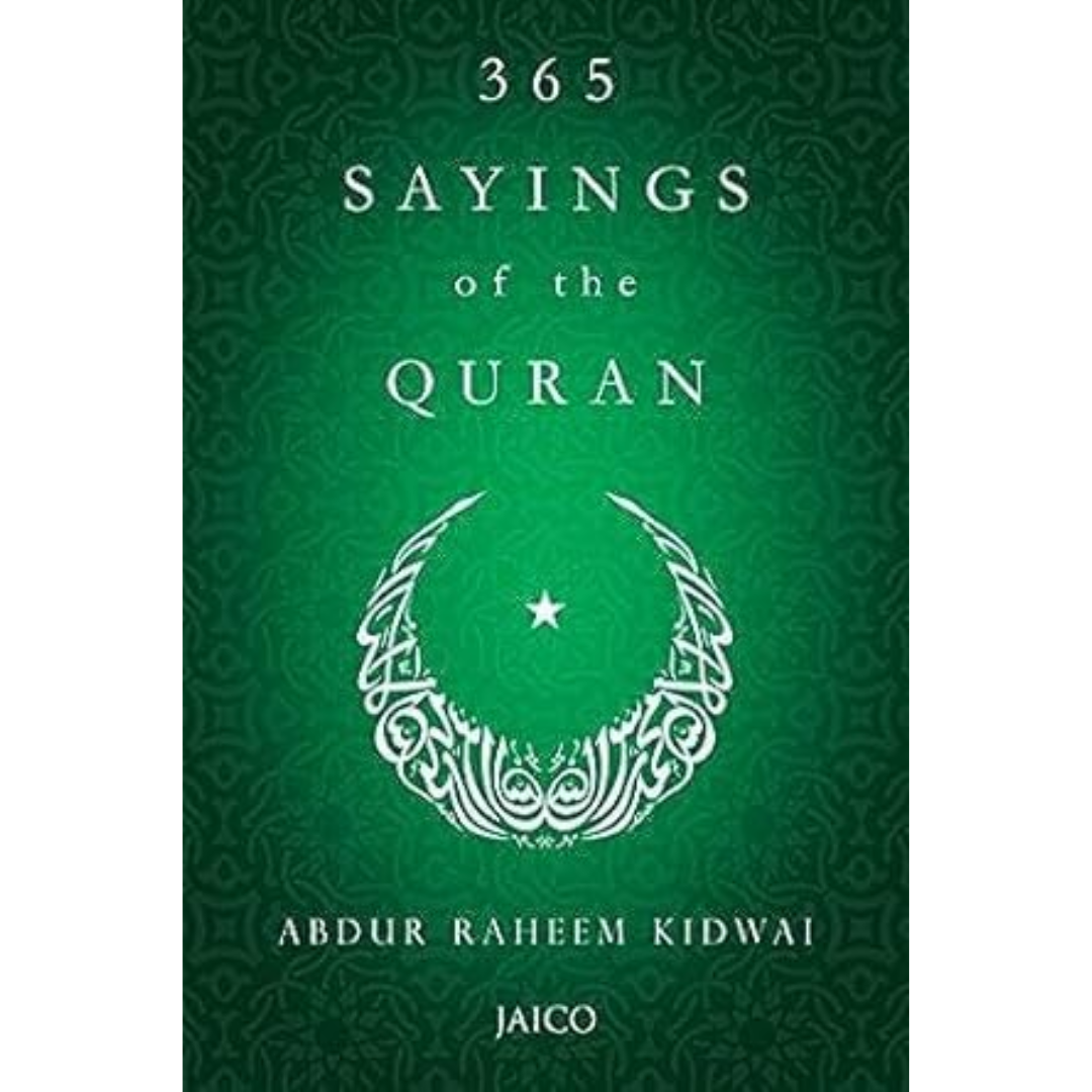 365 Sayings of the Quran By Abdur Raheem Kidwai