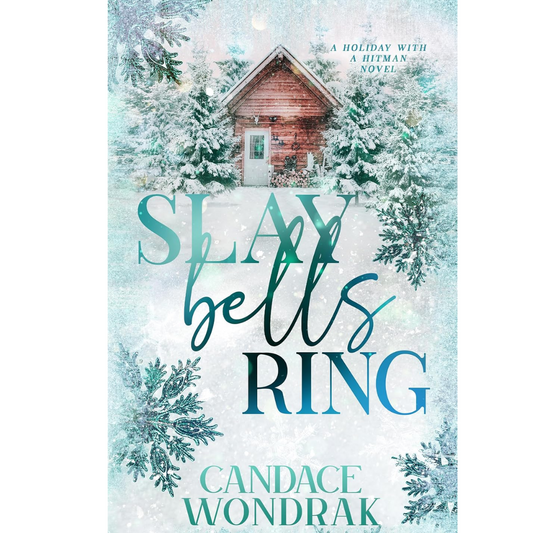 Slay Bells Ring By Candace Wondrak