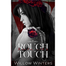 Rough Touch By Willow Winters