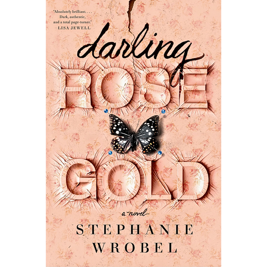 Darling Rose Gold By Stephanie Wrobel