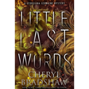 Little Last Words By Cheryl Bradshaw