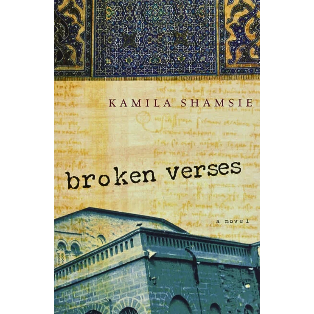 Broken Verses By Kamila Shamsie