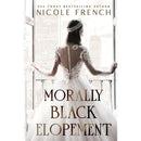 Morally Black Elopement By Nicole French