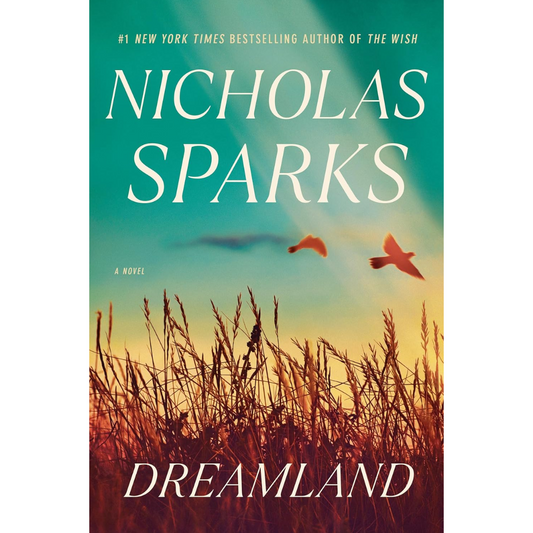 Dreamland By Nicholas Sparks