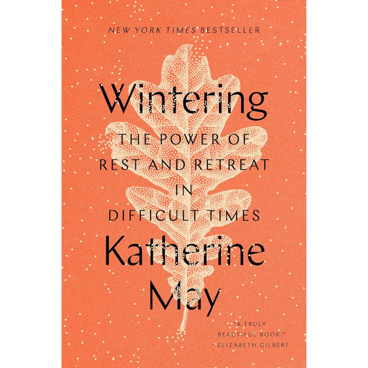 Wintering By Katherine May