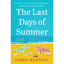 The Last Days of Summer By Sarra Manning